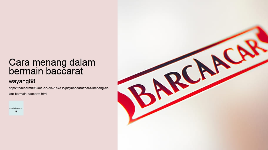 cara menang dalam bermain baccarat